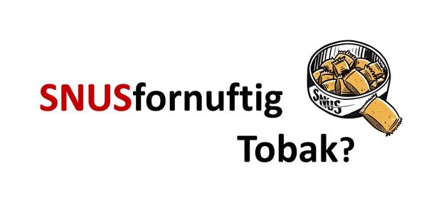 SNUSfornuftig Tobak?  